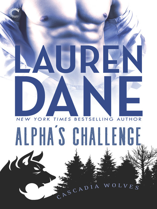Title details for Alpha's Challenge by Lauren Dane - Wait list